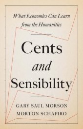 book Cents and Sensibility: What Economics Can Learn from the Humanities