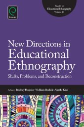 book New directions in educational ethnography : shifts, problems, and reconstruction