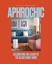 book AphroChic: Celebrating the Legacy of the Black Family Home