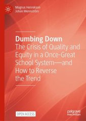 book Dumbing Down: The Crisis of Quality and Equity in a Once-Great School System—and How to Reverse the Trend