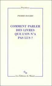 book Comment parler des livres que l'on n'a pas lu