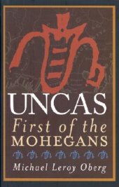 book Uncas: First Of The Mohegans