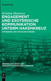 book Engagement und esoterische Kommunikation unterm Hakenkreuz: Am Beispiel des Hochland-Kreises