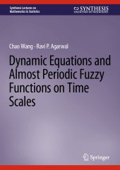 book Dynamic Equations and Almost Periodic Fuzzy Functions on Time Scales