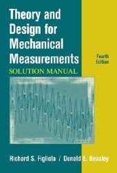 book Theory and Design for Mechanical Measurements - Solution Manual