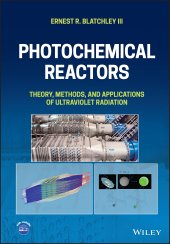 book Photochemical Reactors: Theory, Methods, and Applications of Ultraviolet Radiation