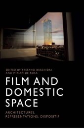 book Film and Domestic Space: Architectures, Representations, Dispositif