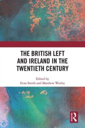 book The British Left and Ireland in the Twentieth Century