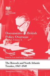 book The Brussels and North Atlantic Treaties, 1947-1949: Documents on British Policy Overseas, Series I, Volume X