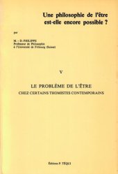 book Une philosophie de l'être est-elle encore possible ? - Fascicule V - Le problème de l'être chez certains thomistes contemporains