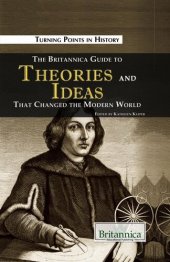 book The Britannica Guide to Theories and Ideas That Changed the Modern World