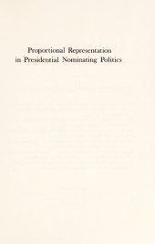 book Proportional Representation in Presidential Nominating Politics