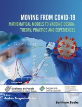 book Moving From COVID-19 Mathematical Models to Vaccine Design: Theory, Practice and Experiences