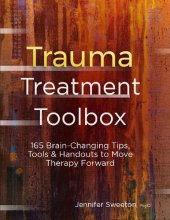 book Trauma Treatment Toolbox: 165 Brain-Changing Tips, Tools & Handouts to Move Therapy Forward