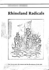 book Rhineland Radicals: The Democratic Movement and the Revolution of 1848-1849