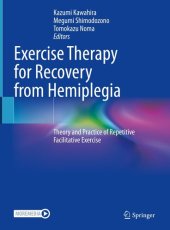 book Exercise Therapy for Recovery from Hemiplegia: Theory and Practice of Repetitive Facilitative Exercise