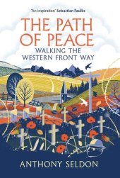 book The Path of Peace: Walking the Western Front Way