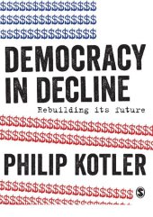 book Democracy in Decline: Rebuilding its Future