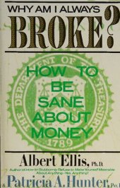 book Why Am I Always Broke?: How to be Sane about Money