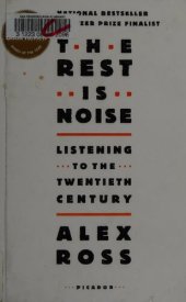 book The Rest Is Noise. Listening to the Twentieth Century