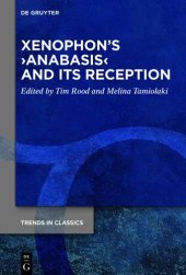 book Xenophon’s ›Anabasis‹ and its Reception