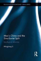 book Mao's China and the Sino-Soviet Split: Ideological Dilemma