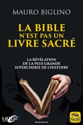 book La Bible n'est pas un livre sacré: La révélation de la plus grand supercherie de l'histoire