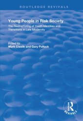 book Young People in Risk Society: The Restructuring of Youth Identities and Transitions in Late Modernity