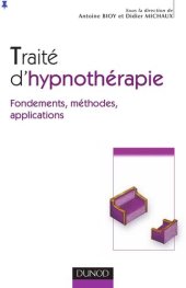 book Traité d'hypnothérapie - Fondements, méthodes, applications: Fondements, méthodes, applications