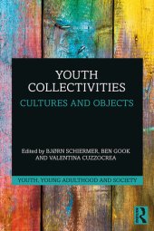 book Youth Collectivities (Youth, Young Adulthood and Society)