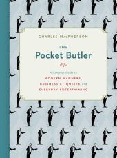 book The Pocket Butler: A Compact Guide to Modern Manners, Business Etiquette and Everyday Entertaining).mobi