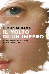 book Il volto di un impero. L'Inghilterra attraverso i suoi capolavori