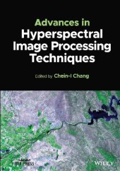 book Advances in Hyperspectral Image Processing Techniques (IEEE Press)