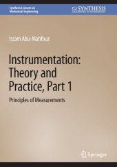 book Instrumentation: Theory and Practice, Part 1: Principles of Measurements