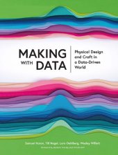 book Making with Data: Physical Design and Craft in a Data-Driven World