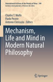 book Mechanism, Life and Mind in Modern Natural Philosophy