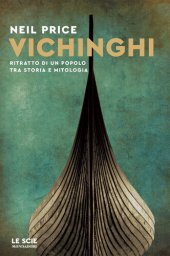 book Vichinghi. Ritratto di un popolo tra storia e mitologia