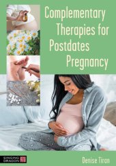 book Complementary Therapies for Postdates Pregnancy