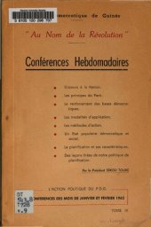 book ”Au Nom de la Révolution”. Conférences Hebdomadaires. L’action politique du P.D.G. Conférences des mois de janvier et février 1962