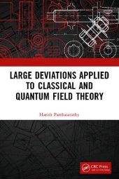 book Large Deviations Applied to Classical and Quantum Field Theory