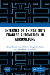 book Internet of Things (IoT) Enabled Automation in Agriculture