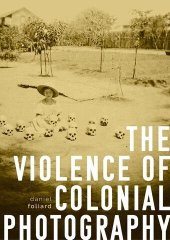 book The violence of colonial photography