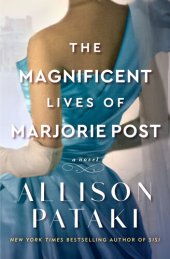 book The Magnificent Lives of Marjorie Post