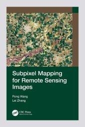 book Subpixel Mapping for Remote Sensing Images