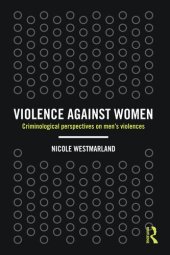 book Violence Against Women: Criminological perspectives on men's violences