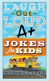 book Laugh-Out-Loud A+ Jokes for Kids (Laugh-Out-Loud Jokes for Kids)