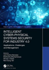 book Intelligent Cyber-Physical Systems Security for Industry 4.0: Applications, Challenges and Management