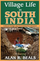 book Village Life in South India: Cultural Design and Environmental Variation