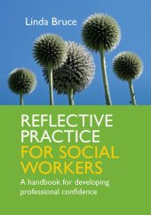 book Reflective Practice for Social Workers: A Handbook for Developing Professional Confidence