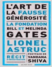 book L'art de la fausse générosité: La fondation Bill et Melinda Gates